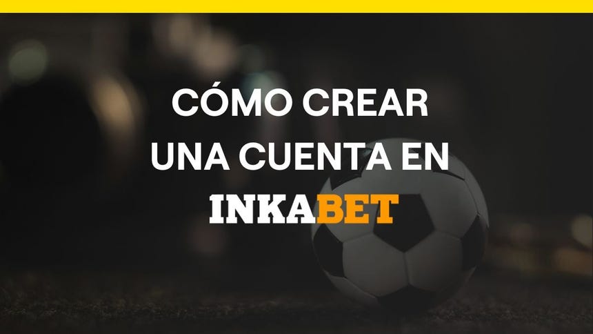 Cómo crear una cuenta en Inkabet Perú