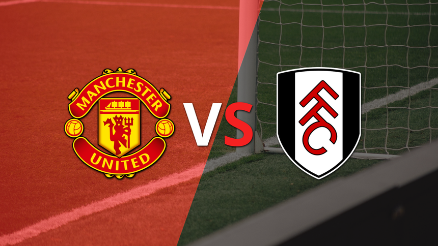 Se enfrentan Manchester United y Fulham por la fecha 24