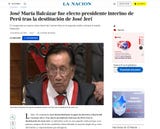 La Nación de Argentina: “José María Balcázar fue electo presidente interino de Perú tras la destitución de José Jerí. El congresista se impuso sobre María del Carmen Alva en la segunda vuelta y tomará el mando hasta julio”.