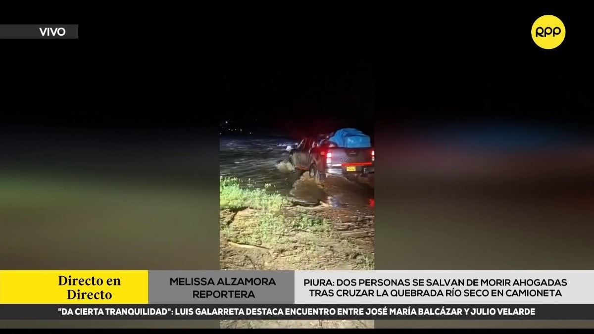Piura: dos personas se salvan de morir ahogadas tras cruzar la quebrada Río Seco en una camioneta