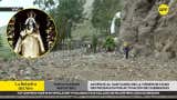 Accesos al santuario de la Virgen de Chapi destrozados por activación de quebradas en Arequipa: 