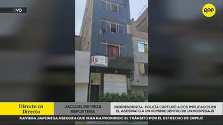 PNP detuvo a dos presuntos implicados en asesinato de ciudadano extranjero dentro de hostal de Independencia