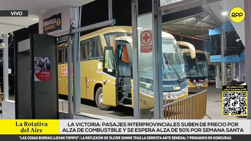 La Victoria: pasajes interprovinciales suben de precio por alza de combustible y se espera aumento del 50% por Semana Santa