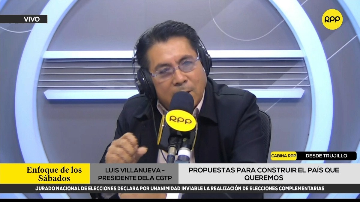 Luis Villanueva, presidente de la CGTP, dialogó con RPP desde la cabina de Trujillo. 