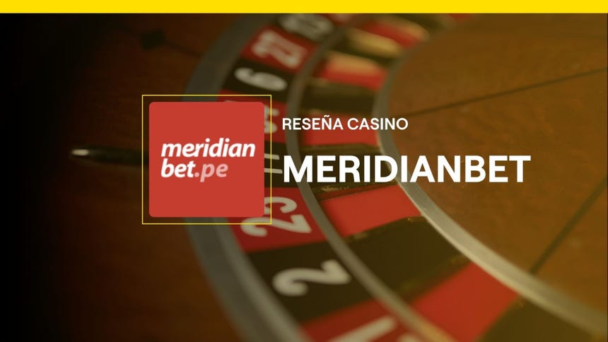 Meridianbet Casino: análisis real, bono y experiencia en Perú en 2026