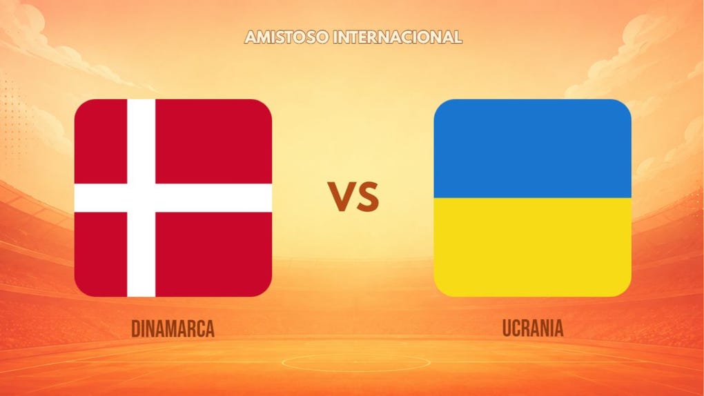 Guía de TV de Dinamarca vs Ucrania por amistoso internacional.