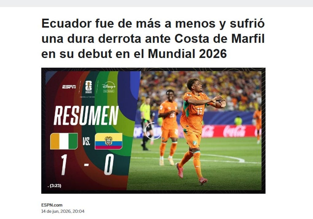 <strong>ESPN de Ecuador: </strong>Ecuador fue de más a menos y sufrió una dura derrota ante Costa de Marfil en su debut en el Mundial 2026