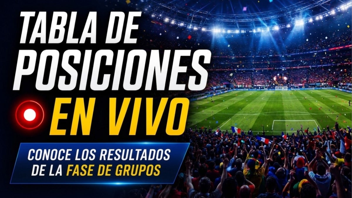 Ver tabla de posiciones Mundial 2026 hoy EN VIVO: revisa los resultados de la fase de grupos