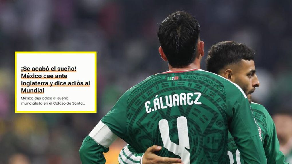 La prensa mexicana lamentó la eliminación de su país del Mundial 2026 de manos de Inglaterra.