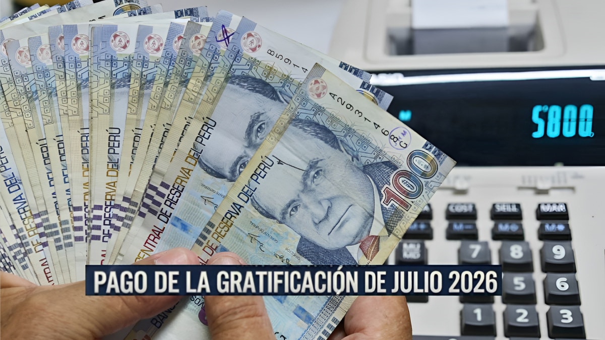 Llega la gratificación de Julio 2026 en Perú: ¿Hasta cuándo se paga y qué sanciones hay para quienes incumplen?
