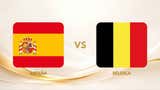 España vs. Bélgica: ¿a qué hora juegan y dónde ver el partido por cuartos del Mundial 2026?