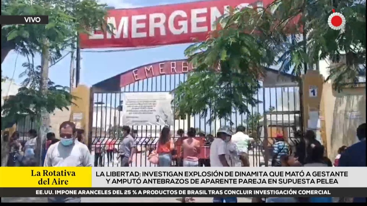 La Libertad: una gestante murió tras la explosión de dinamita durante supuesta pelea con su pareja