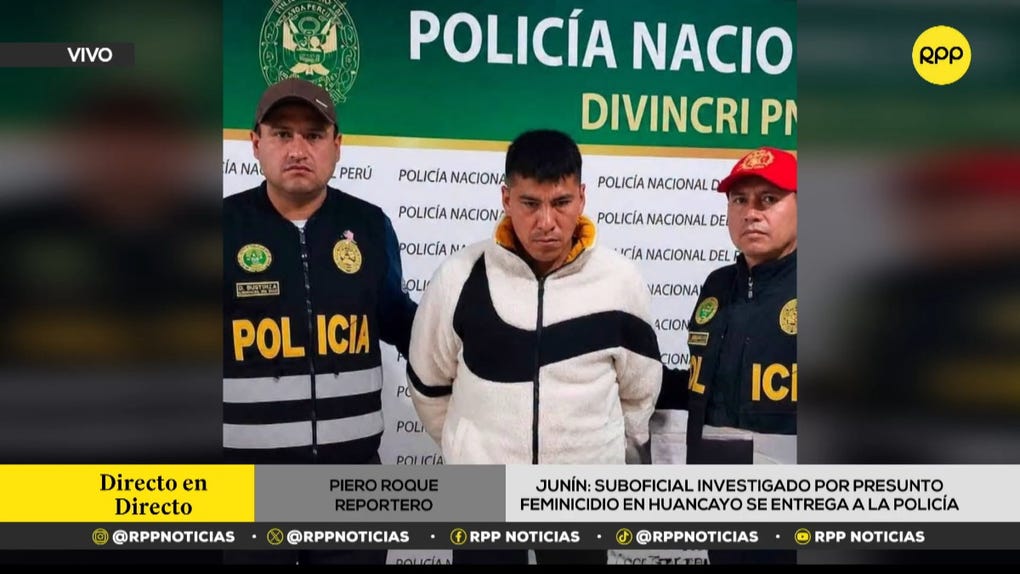 Junín: suboficial de la PNP se entrega y queda detenido por muerte de joven en Huancayo