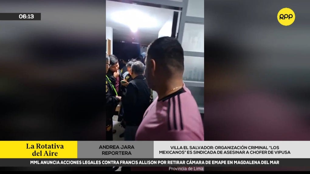 Villa El Salvador: PNP señala que organización criminal 'Los Mexicanos' estaría detrás de asesinato a chofer de Vipusa