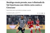 <strong>O Globo de Brasil</strong>: Botafogo ensaia pressão, mas é eliminado da Sul-Americana com vitória curta contra o Cienciano (El Botafogo intenta presionar, pero queda eliminado de la Sudamericana con una victoria insuficiente ante el Cienciano)