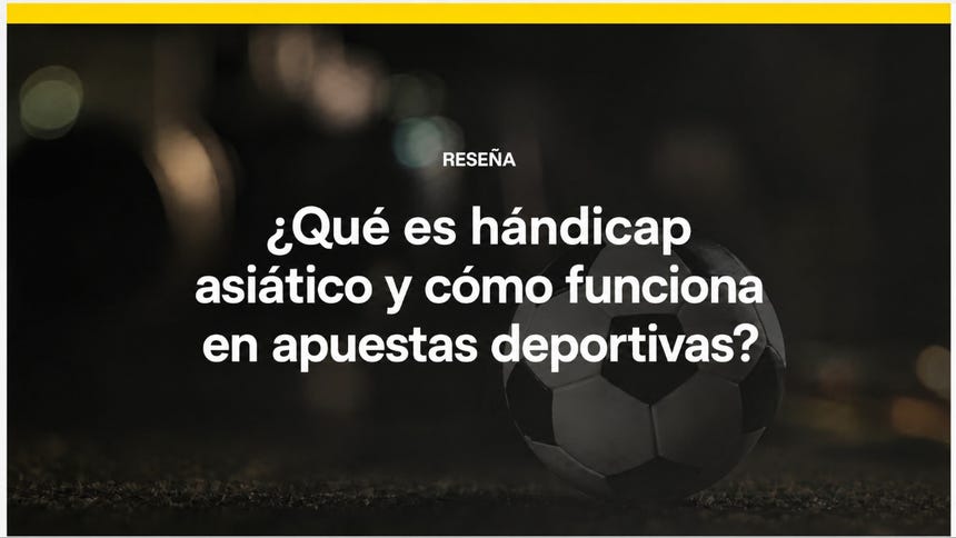 Hándicap Asiático: qué es y cómo apostar en Perú 2026
