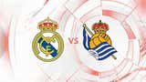 Real Madrid vs Real Sociedad: ¿a qué hora juegan y dónde ver partido pendiente por la fecha 1 de LaLiga?