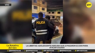 Trujillo: adolescente asegura que le pagaron mil soles para atacar colegio Virgen del Carmen [VIDEO]