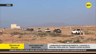 Lambayeque: Pampas de Pimentel tendrá cuatro accesos para recibir a fieles católicos durante misa del papa León XIV