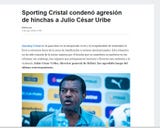 <strong>ESPN de Chile:</strong> Sporting Cristal condenó agresión de hinchas a Julio César Uribe