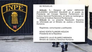 Gobierno designa a Abraham Lescano como jefe del INPE