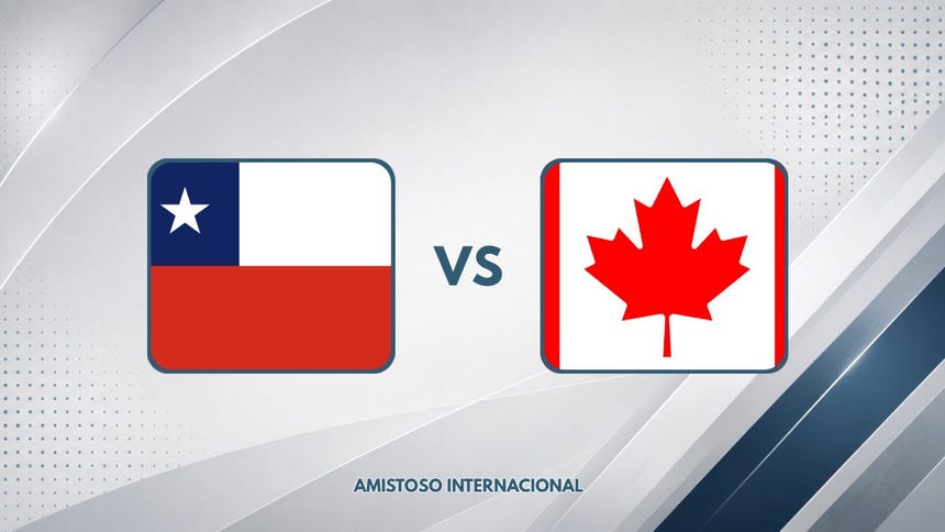 Chile vs Canadá: ¿a qué hora juegan y dónde ver amistoso fecha FIFA 2026?