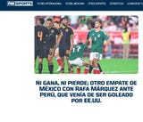 <strong>Foxsports de México:</strong> Ni gana, ni pierde; otro empate de México con Rafa Márquez ante Perú, que venía de ser goleado por EE.UU.