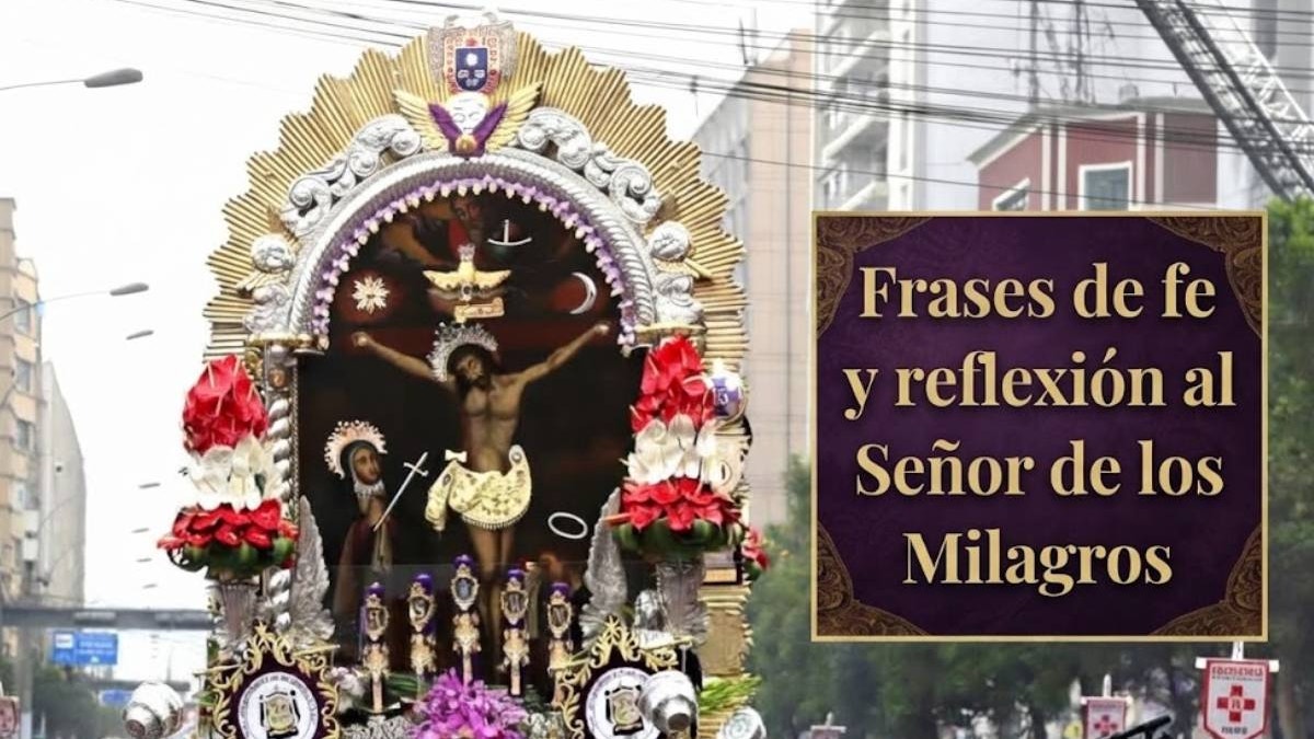 Frases de fe y devoción para el Señor de los Milagros en octubre