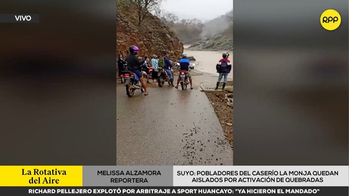 Piura: pobladores del caserío La Monja en Suyo quedan aislados por activación de quebradas
